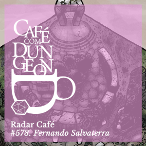 CcD #578 - Radar Café: Fernando Salvaterra