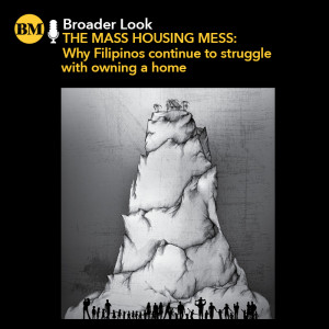 The mass housing mess: Why Filipinos continue to struggle with owning a home