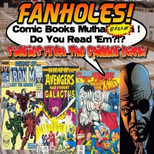 Fanholes Comic Books Mutha@#$%! Do You Read 'Em?!? #125: More What If?, Less Derek!