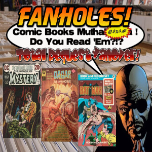 Fanholes Comic Books Mutha@#$%! Do You Read 'Em?!? #113: Total Request Vanover! Comics That Creeped You Out As A Kid!