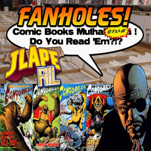 Fanholes Comic Books Mutha@#$%! Do You Read 'Em?!? #117:  JLApe-ril 2024 - Congorilla!