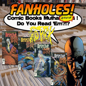 Fanholes Comic Books Mutha@#$%! Do You Read 'Em?!? #123: Mudpack!