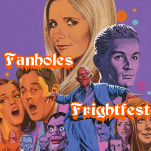 Fanholes Episode # 226: Buffy The Vampire Slayer