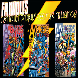 Justice Not Entirely Dissimilar To Lightning # 29: Avengers Forever #10-12
