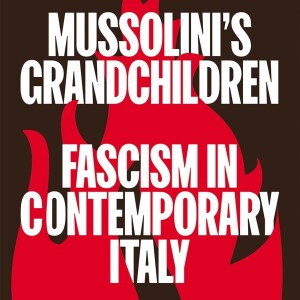 Episode 278 - The Rise of Italian Post-Fascism