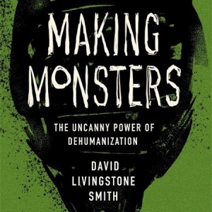Episode 207 - Making Monsters with David Livingstone Smith