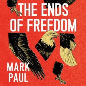 Episode 276 - The Ends of Freedom