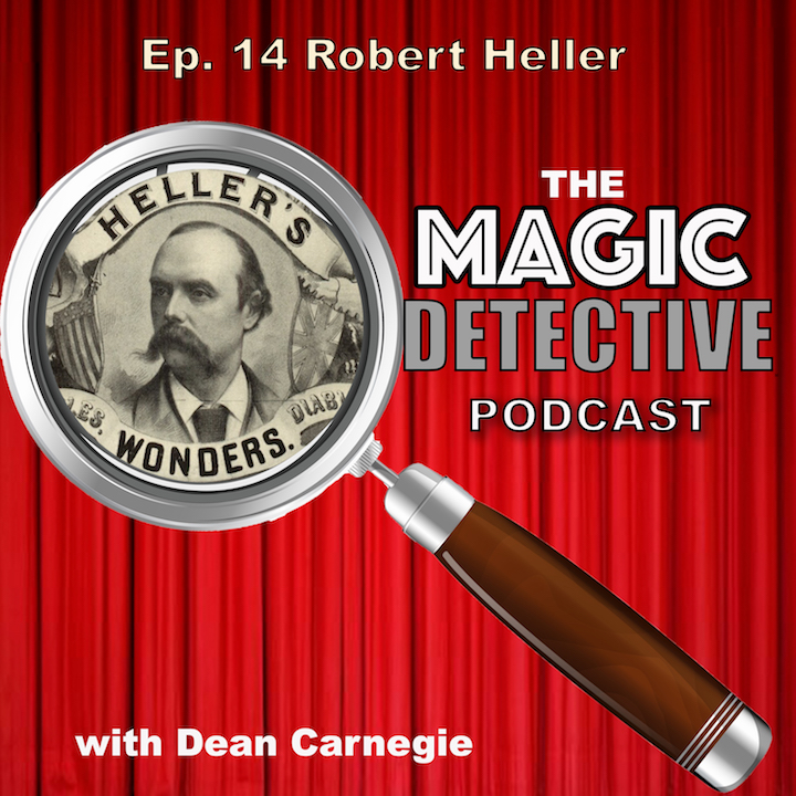 Magic Detective Podcast Ep 14 - Robert Heller