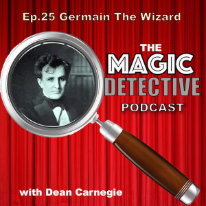 Ep 25 Germain The Wizard