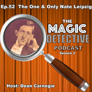 Ep 52 The One & Only Nate Leipzig