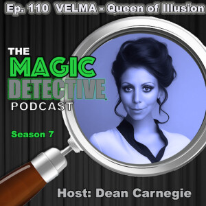 Ep 110 Velma Queen of Illusion