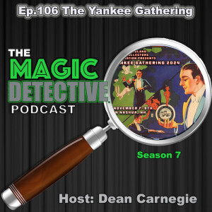 Ep 106 Review of the 2024 Yankee Gathering