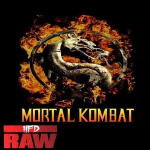RAW Ep.9 Mortal Kombat