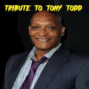 Dummies of Horror Ep.275- Tribute to Tony Todd