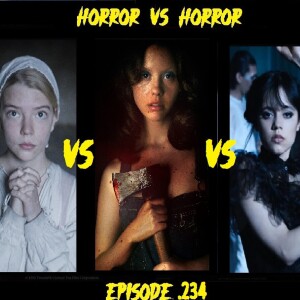 Horror Vs Horror Ep.234-Modern Day Scream Queen Triple Threat Match