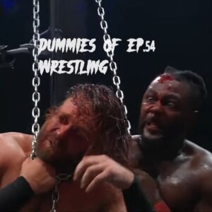 Dummies of Wrestling Ep.54- AEW Full Gear Review