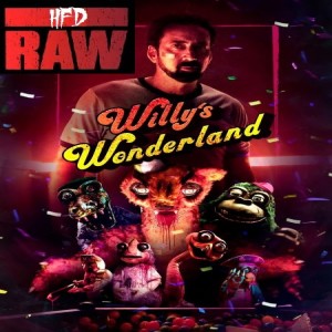 RAW Ep.4: Willy's Wonderland