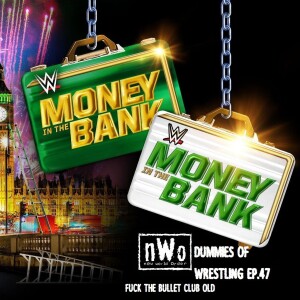 Dummies of Wrestling Ep.47 WWE Money in the Bank Predictions