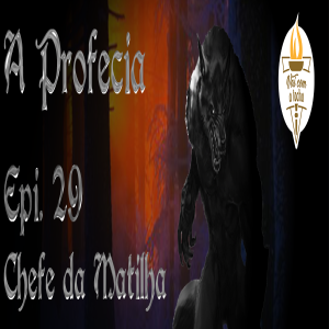 A Profecia. 29 - Chefe da Matilha