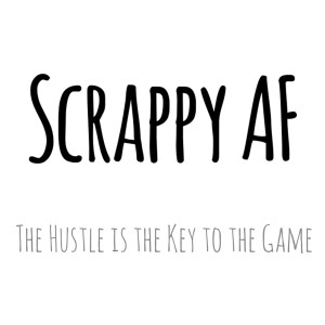 Scrappy AF: The Hustle is the Key to the Game PAX East 2019 panel