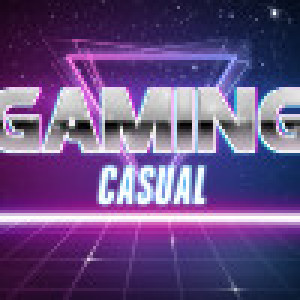 Gaming Casual Episode 5: Steam's Dark Side, Streaming Games, Mortal Kombat