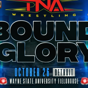 TNA Wrestling "Bound for Glory" 2024 Review, Results & Upcoming Spoilers from Detroit