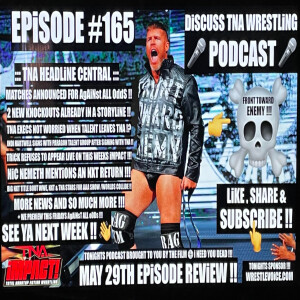 Exclusives! TNA to Become MLP? Justice for Tessa Blanchard, Finally! IMPACT Wrestling Podcast