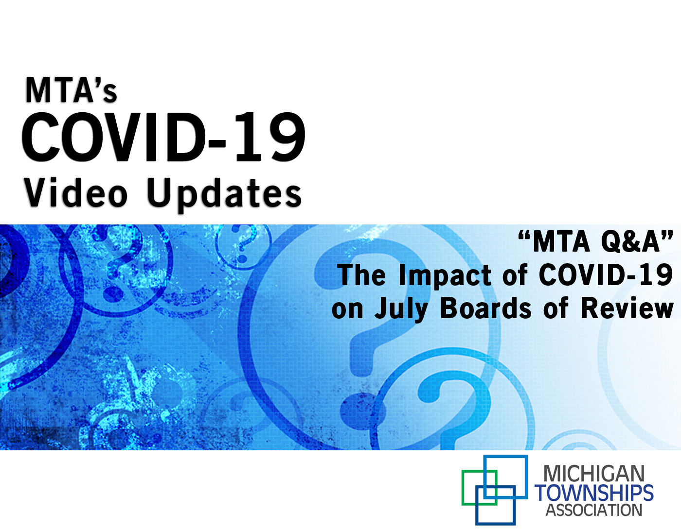 MTA Q&A: The Impact of COVID-19 on July Boards of Review (audio-only)
