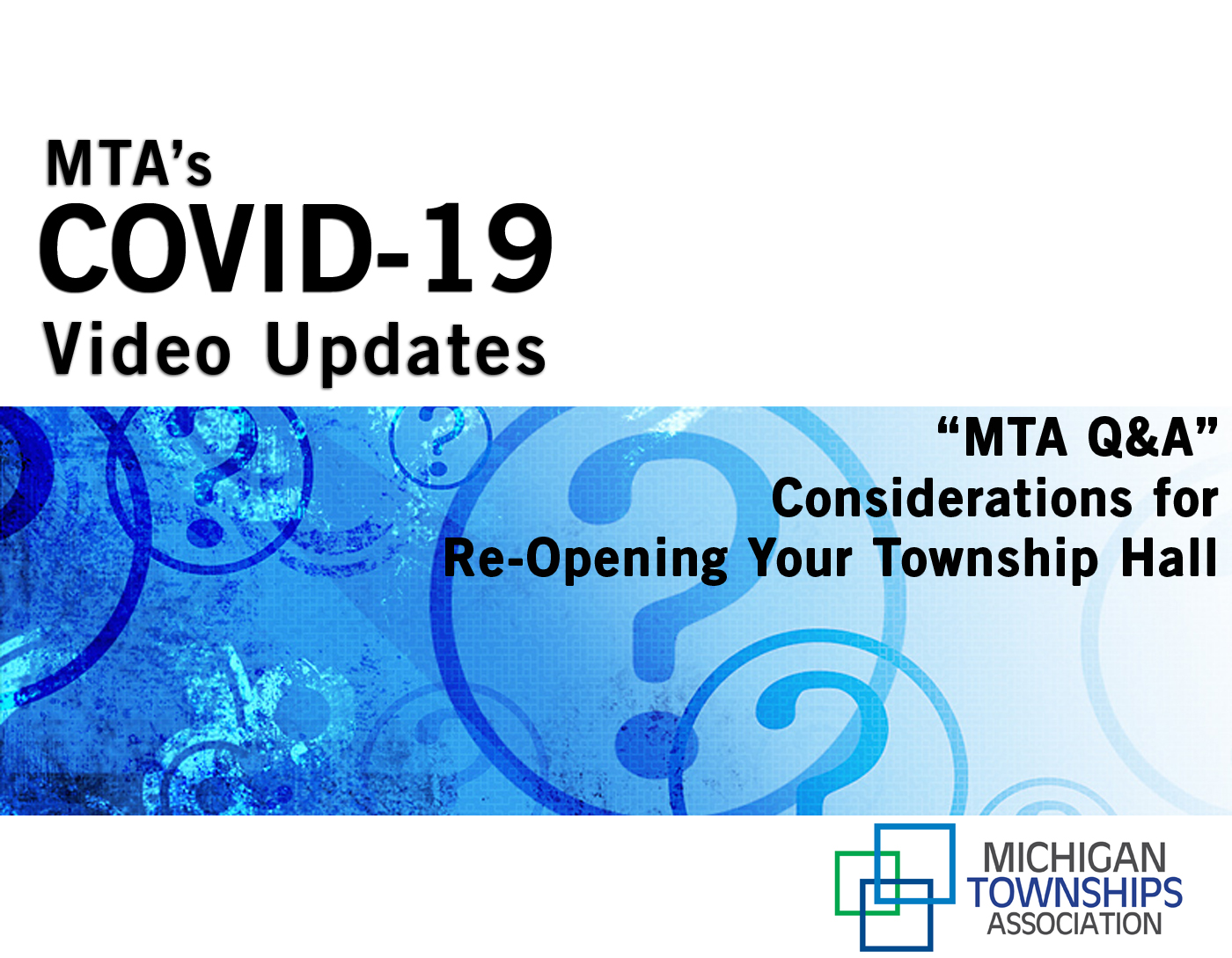 MTA Q&A - Considerations for Re-Opening Your Township Hall (audio-only)