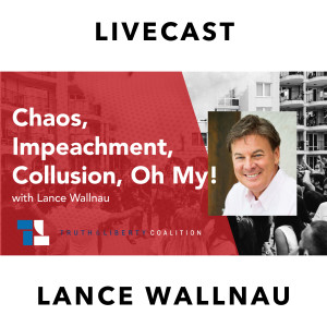 Lance Wallnau on Chaos, Voting, Impeachment, Collusion & More