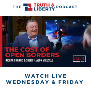 The Cost of Open Borders with Sheriff Jason Mikesell
