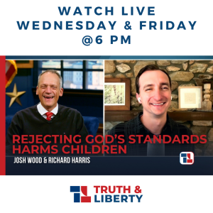 Rejecting God’s Standards Harms Children with Josh Wood