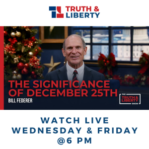 The Significance of December 25th with Bill Federer