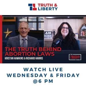 The Truth Behind Abortion Laws with Kristan Hawkins