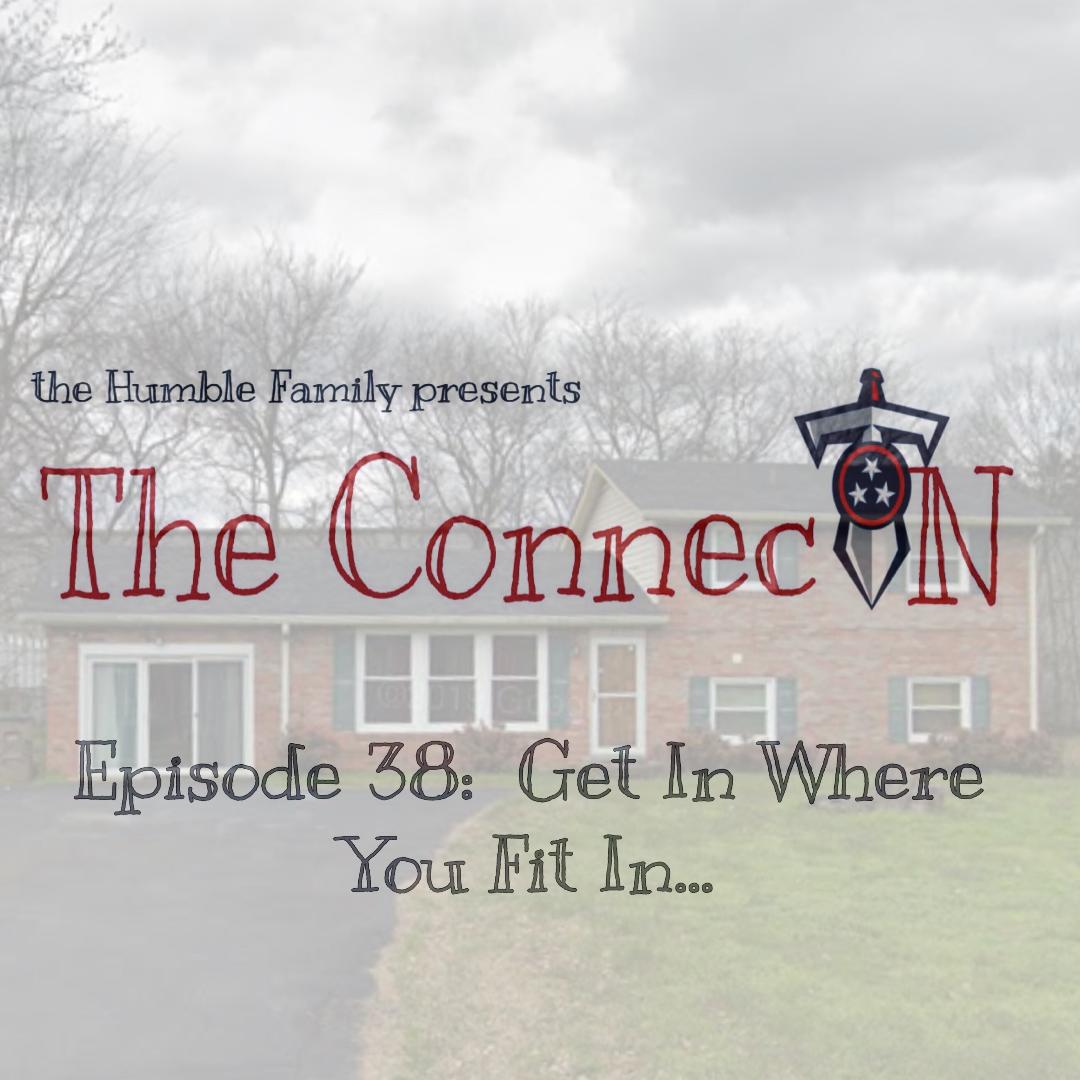 Episode 38: Get In Where You Fit In... episode artwork