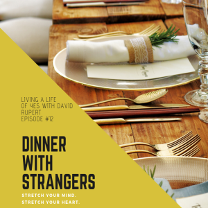 Dinner With Strangers - #12