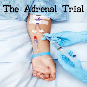 The Adrenal Trial: are steroids in septic shock dead?