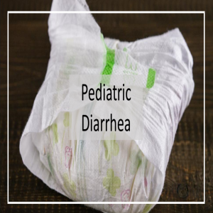 Pediatric Diarrhea with Dr. Jay Larmon
