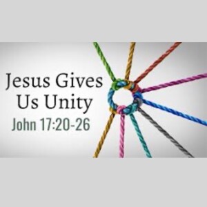 7th Sunday after Easter - Unity