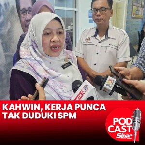 Sudah kahwin, kerja antara faktor calon tidak duduki SPM