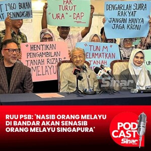 RUU PSB: 'Nasib orang Melayu di bandar akan senasib orang Melayu Singapura'