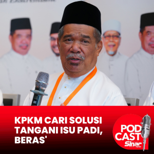 Isu padi, beras: KPKM akan bincang dengan PM, kenal pasti situasi menang-menang