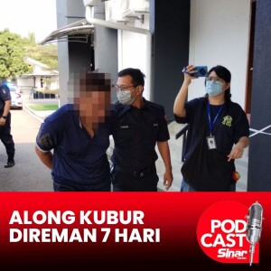 ‘Along Kubur’ direman tujuh hari, miliki 15 rekod jenayah lampau