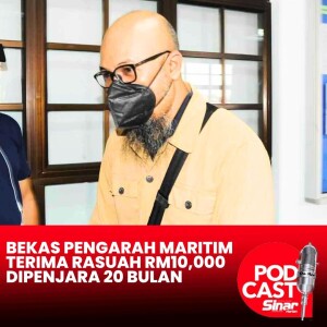 Bekas Pengarah Maritim terima rasuah RM10,000 dipenjara 20 bulan