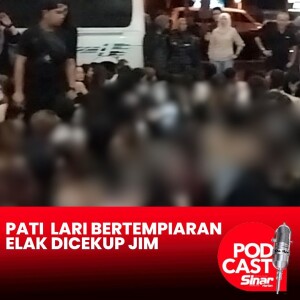 PATI  lari bertempiaran elak dicekup JIM