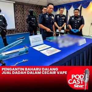 Pengantin baharu dalang jual dadah dalam cecair vape