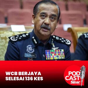 WCB selesai 136 kes, jumlah rampasan RM434 juta