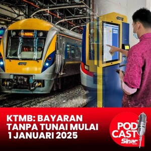 Tiada lagi bayaran tunai di KTMB mulai 1 Januari 2025