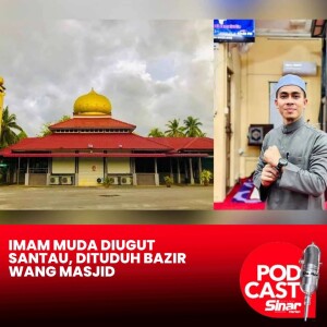Imam muda diugut santau, dituduh bazir wang masjid