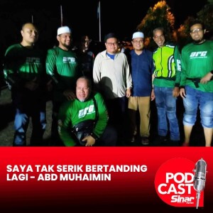 Saya tak serik bertanding lagi - Abd Muhaimin